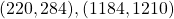(220, 284), (1184, 1210 )