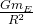 \frac{Gm_E}{R^2}