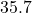 35.7
