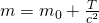 m=m_0+\frac{T}{c^2}