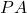 PA