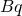 Bq