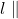 l \parallel