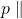p \parallel