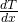 \frac{dT}{dx}