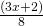 \frac{( 3x + 2 )}{8}
