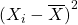 {(X_i - \overline {X})}^2