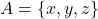 A = \{x, y, z\}