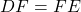 DF = FE