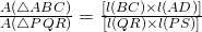 \frac {A (\triangle ABC)}{A (\triangle PQR)} = \frac{[l(BC) \times l(AD)]}{[l(QR) \times l(PS)]}