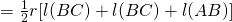 = \frac{1}{2} r [l(BC) + l(BC)+ l(AB)]
