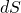 dS