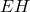 EH