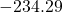 -234.29