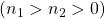 (n_1 > n_2 > 0)