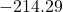 -214.29