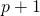 p+1