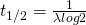 t_{1/2} = \frac{1}{\lambda log2}