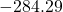 -284.29
