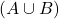 \left(A \cup B \right)
