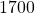 1700