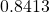 0.8413