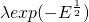 \lambda exp(-E^\frac{1}{2})