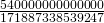 \frac{540000000000000}{171887338539247}