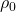\rho_0
