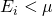 E_i<\mu