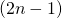 (2n-1)