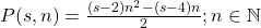 P(s,n) = \frac{(s-2)n^2 - (s-4)n}{2} ; n\in \mathbb{N}