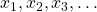 x_1, x_2, x_3, \dots