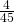 \frac{4}{45}