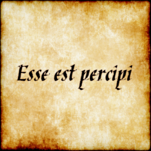 एसे एस्ट पर्सिपी (Esse est percipi)